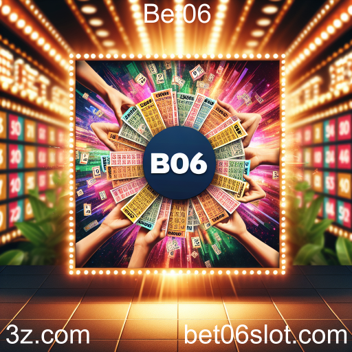Descubra a Emoção da Loteria no Bet06